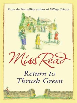 [Thrush Green 05] • Return to Thrush Green